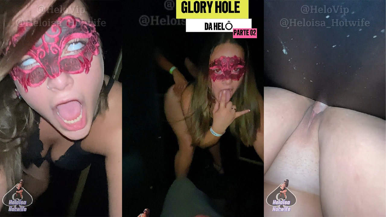 Heloisa Hotwife GLORY HOLE 02 I SUCKED A STRANGER IN FRONT OF MY CUCKOLD